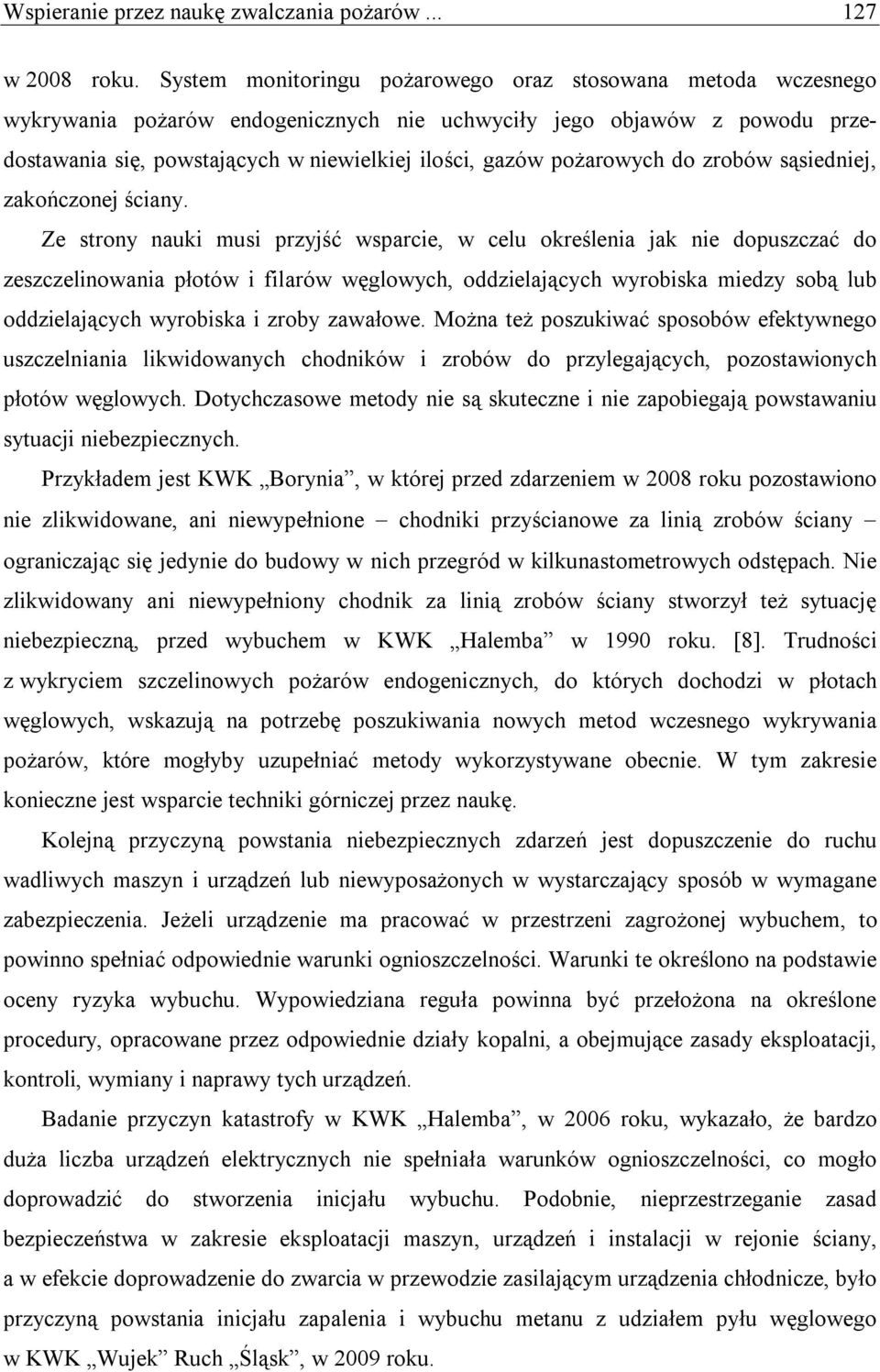 pożarowych do zrobów sąsiedniej, zakończonej ściany.