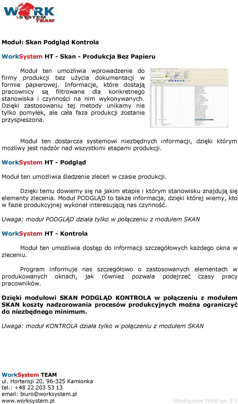 Dzięki zastosowaniu tej metody unikamy nie tylko pomyłek, ale cała faza produkcji zostanie przyspieszona.