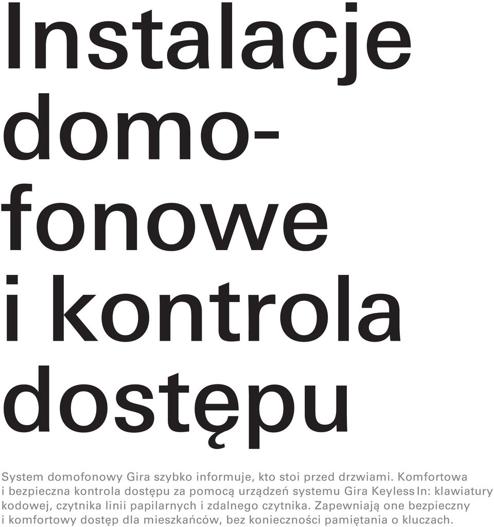 Komfortowa i bezpieczna kontrola dostępu za pomocą urządzeń systemu Gira Keyless In: