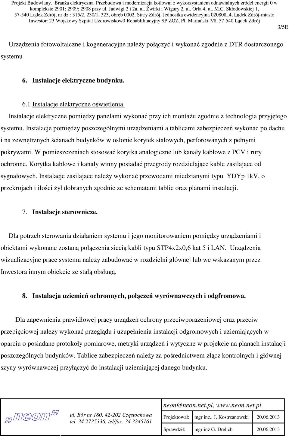 Jednostka ewidencyjna 020808_4, Lądek Zdrój-miasto Inwestor: 23 Wojskowy Szpital Uzdrowiskow0-Rehablilitacyjny SP ZOZ, Pl.