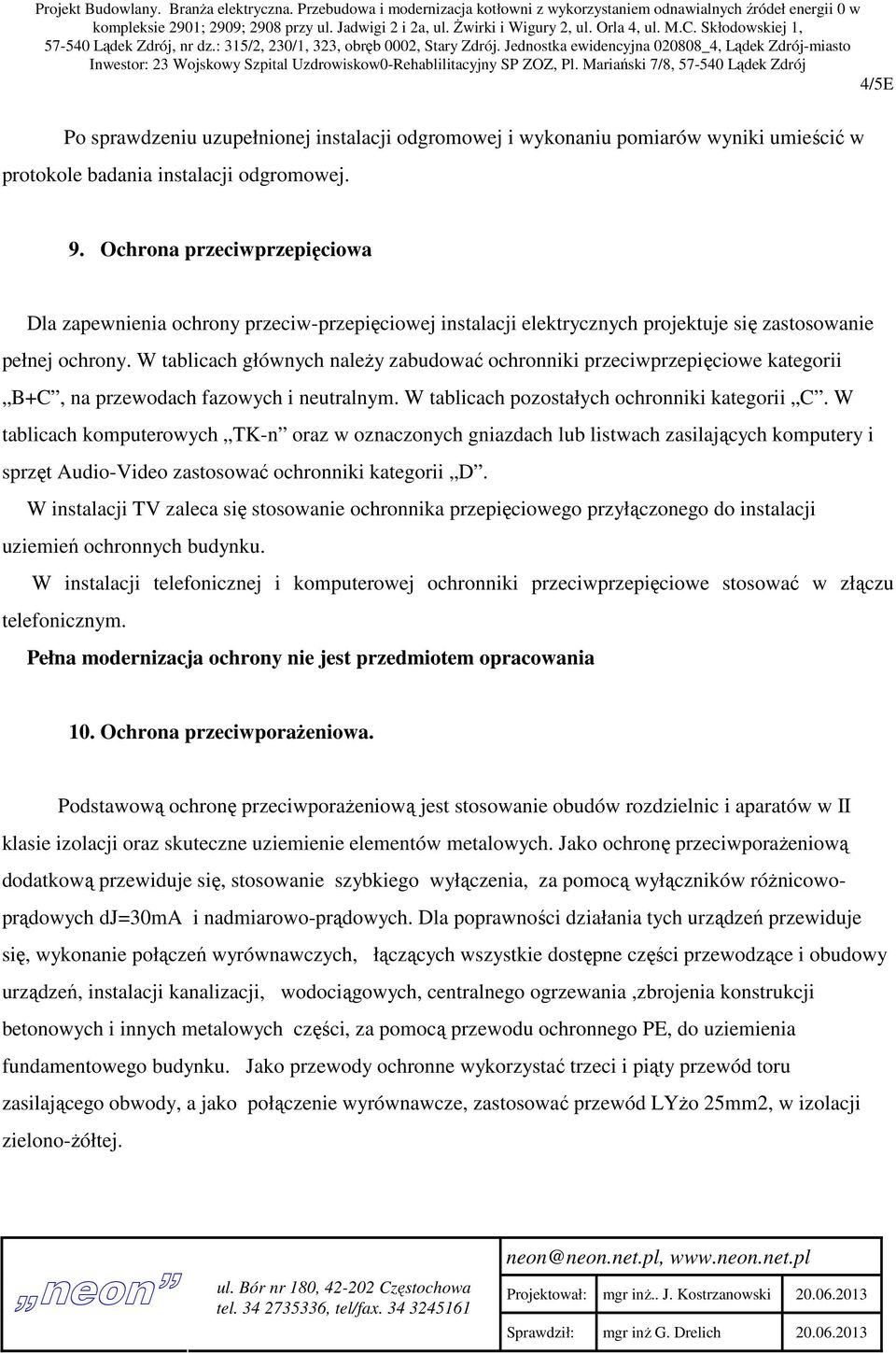 Jednostka ewidencyjna 020808_4, Lądek Zdrój-miasto Inwestor: 23 Wojskowy Szpital Uzdrowiskow0-Rehablilitacyjny SP ZOZ, Pl.