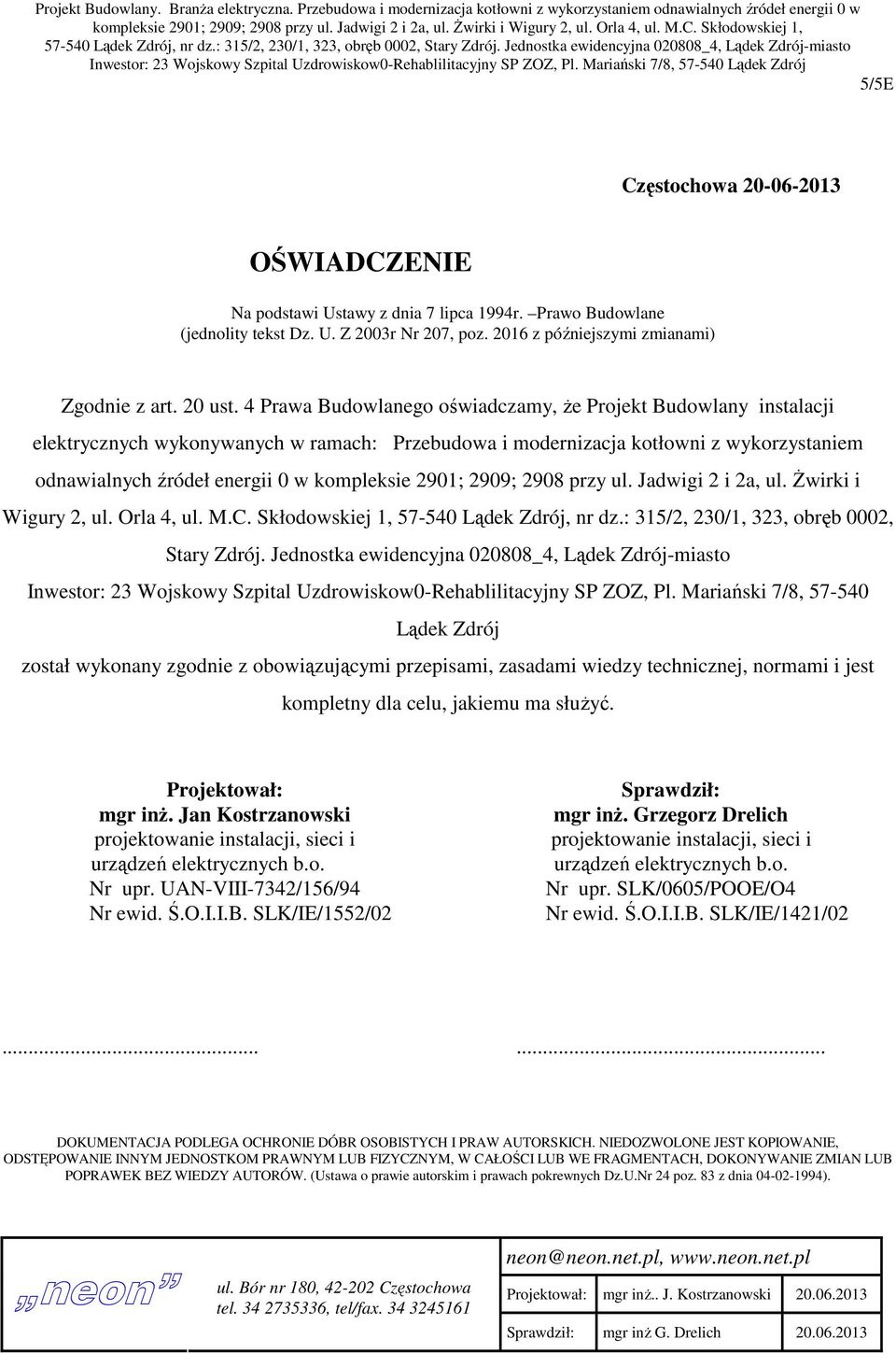 Jednostka ewidencyjna 020808_4, Lądek Zdrój-miasto Inwestor: 23 Wojskowy Szpital Uzdrowiskow0-Rehablilitacyjny SP ZOZ, Pl.