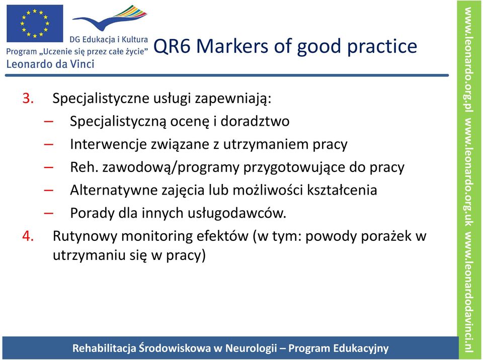 zawodową/programy przygotowujące do pracy Alternatywne zajęcia lub możliwości