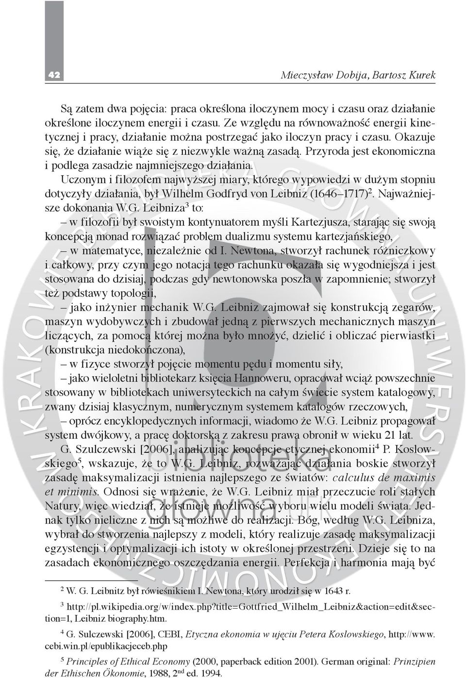 Przyroda jest ekonomiczna i podlega zasadzie najmniejszego działania.