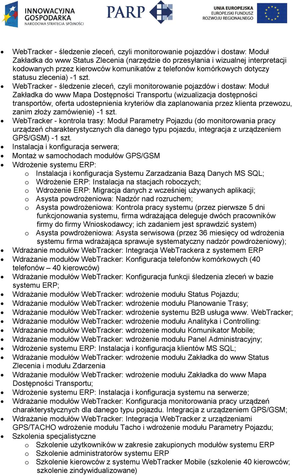 WebTracker - kontrola trasy: Moduł Parametry Pojazdu (do monitorowania pracy urządzeń charakterystycznych dla danego typu pojazdu, integracja z urządzeniem GPS/GSM) -1 szt.