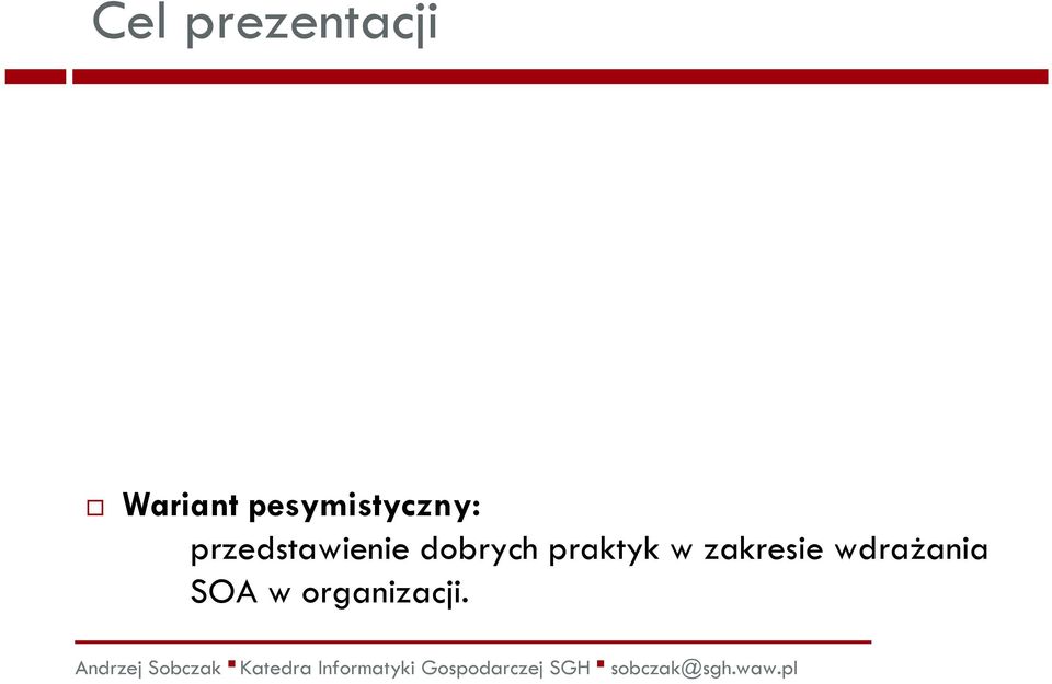 Wariant realistyczny: zaprezentowanie listy czynników, które należy rozważyć budując rejestr