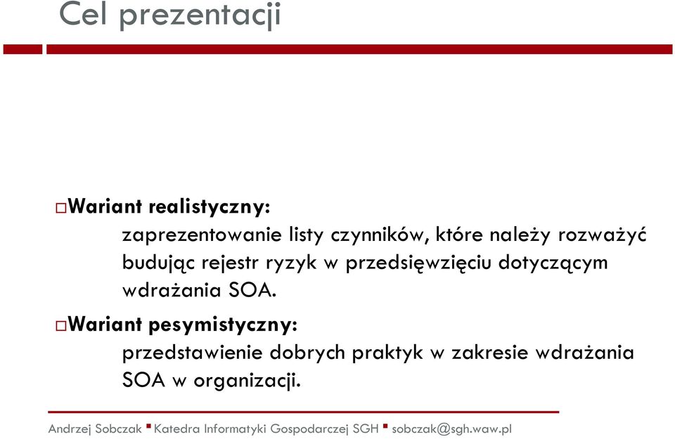 Wariant realistyczny: zaprezentowanie listy czynników, które należy rozważyć budując rejestr