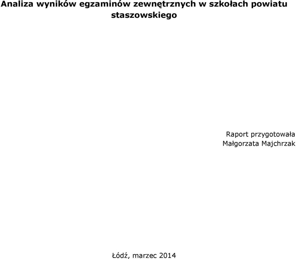 staszowskiego Raport
