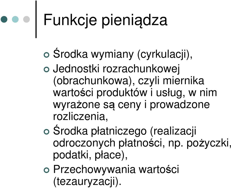 są ceny i prowadzone rozliczenia, Środka płatniczego (realizacji