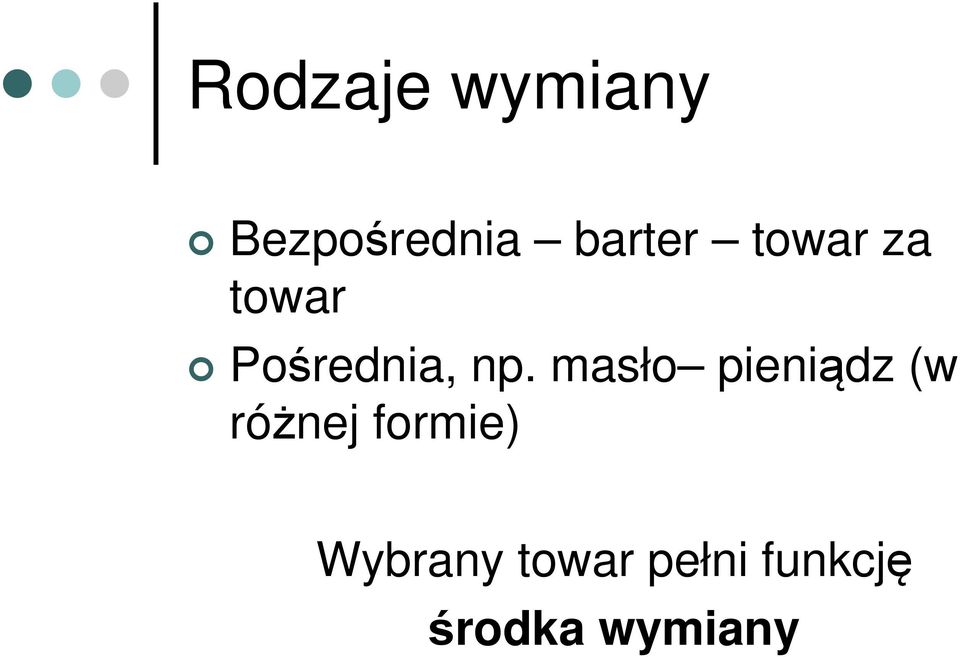 masło pieniądz (w różnej formie)