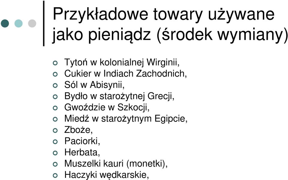 Bydło w starożytnej Grecji, Gwoździe w Szkocji, Miedź w starożytnym