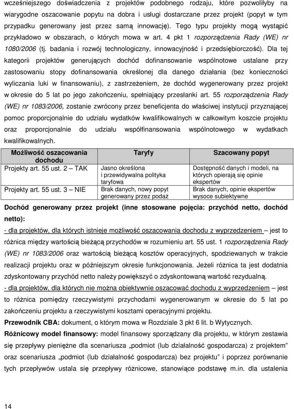 badania i rozwój technologiczny, innowacyjność i przedsiębiorczość).