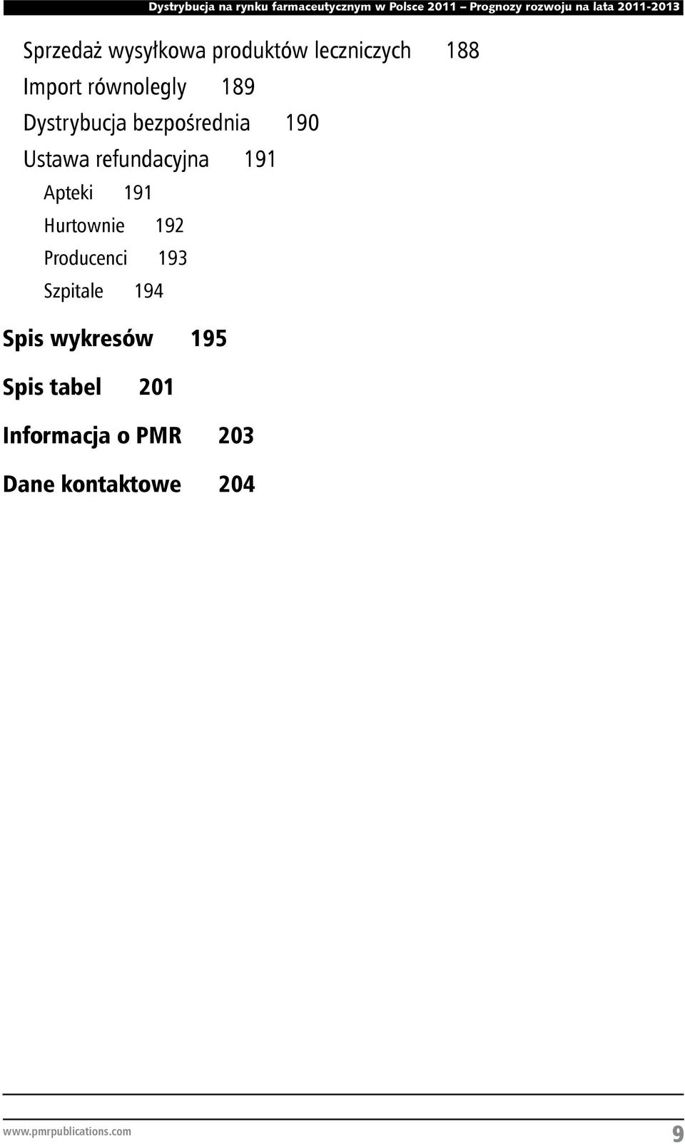 refundacyjna 191 Apteki 191 Hurtownie 192 Producenci 193