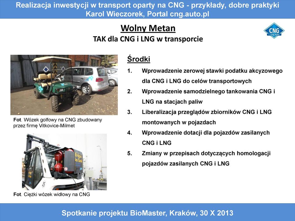 Wprowadzenie samodzielnego tankowania CNG i LNG na stacjach paliw 3.