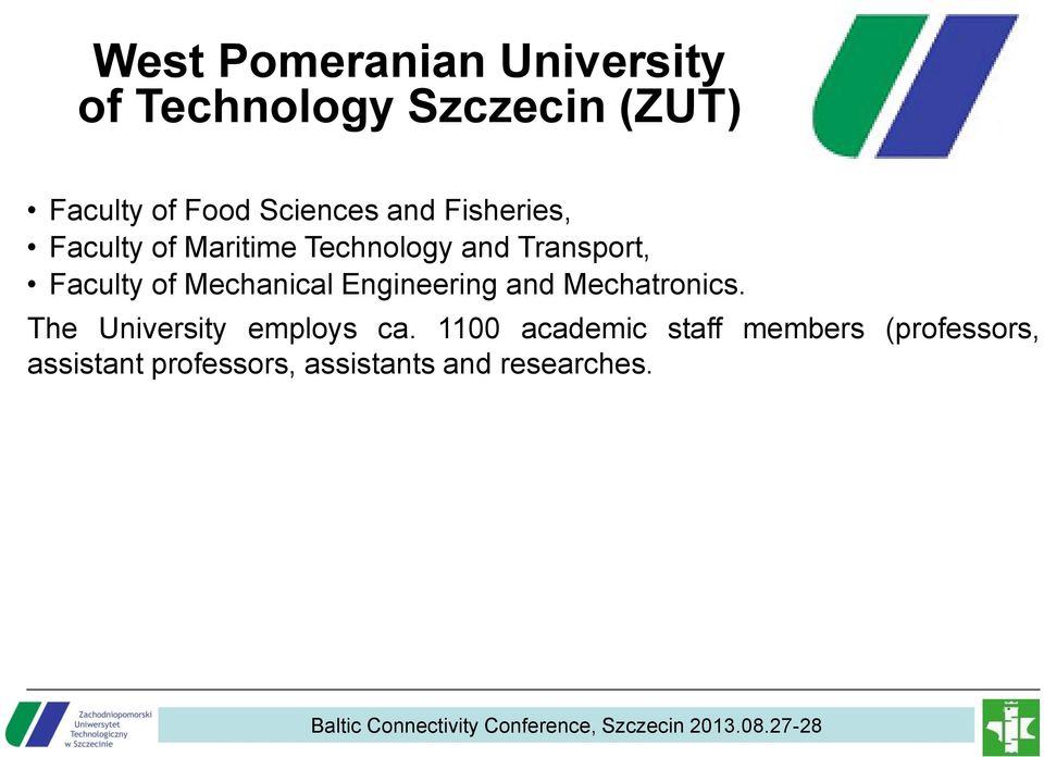 of Mechanical Engineering and Mechatronics. The University employs ca.