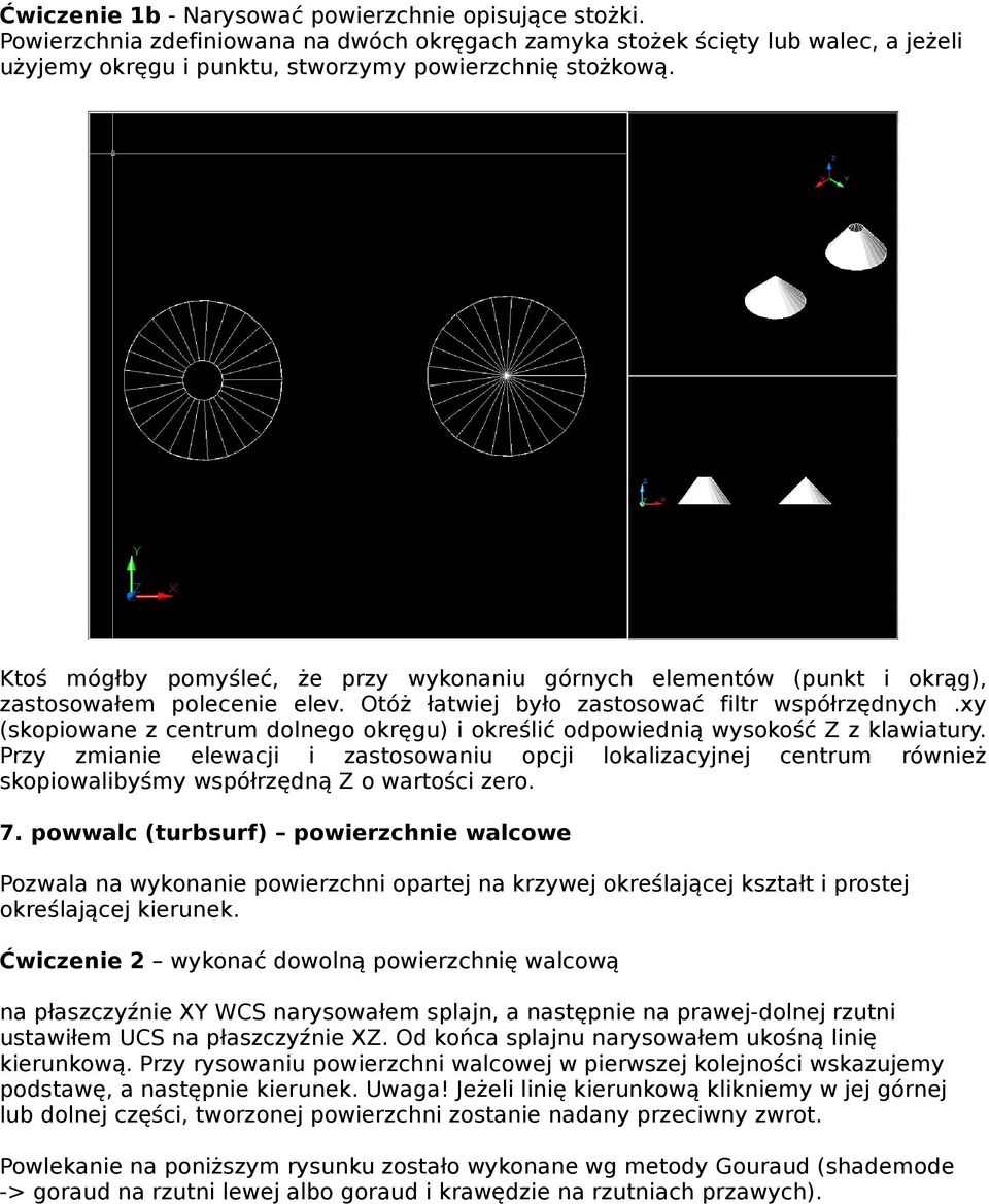 xy (skopiowane z centrum dolnego okręgu) i określić odpowiednią wysokość Z z klawiatury.