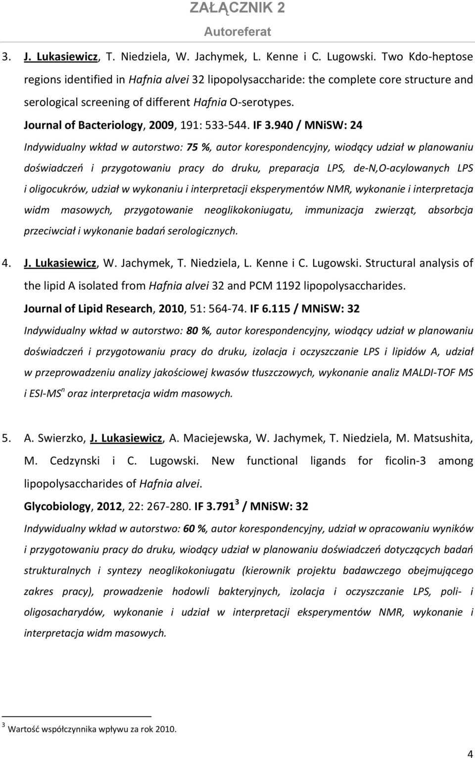 Journal of Bacteriology, 2009, 191: 533 544. IF 3.