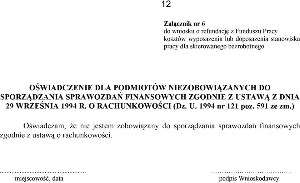 USTAWĄ Z DNIA 29 WRZEŚNIA 1994 R. O RACHUNKOWOŚCI (Dz. U. 1994 nr 121 poz. 591 ze zm.