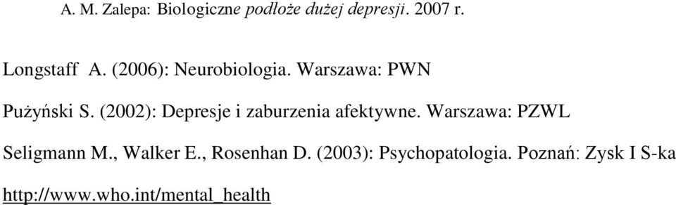 (2002): Depresje i zaburzenia afektywne.