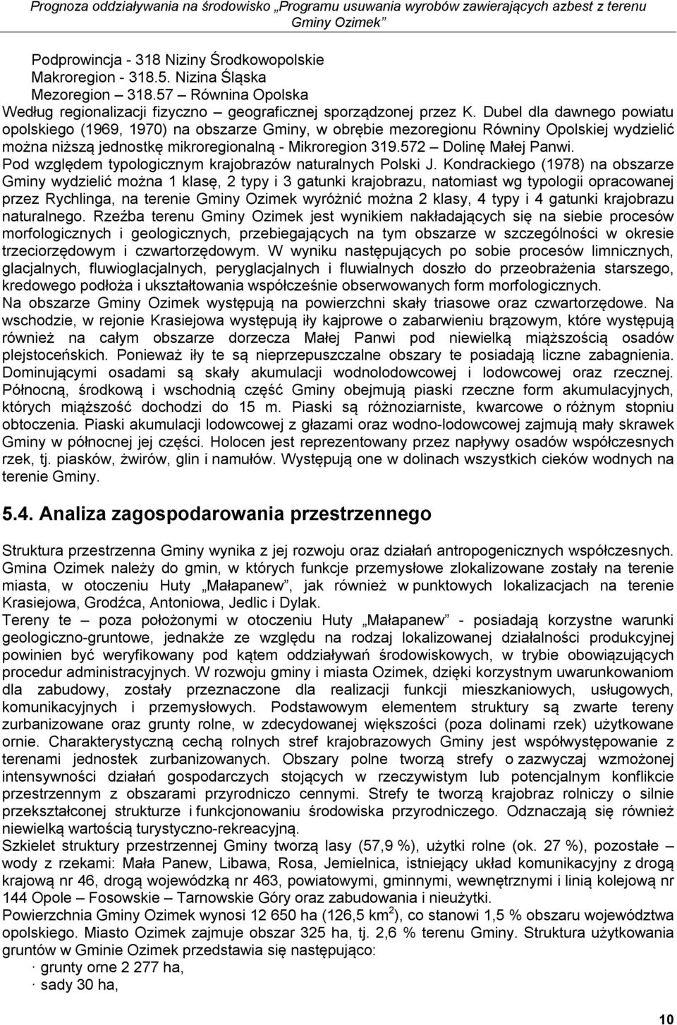 Pod względem typologicznym krajobrazów naturalnych Polski J.