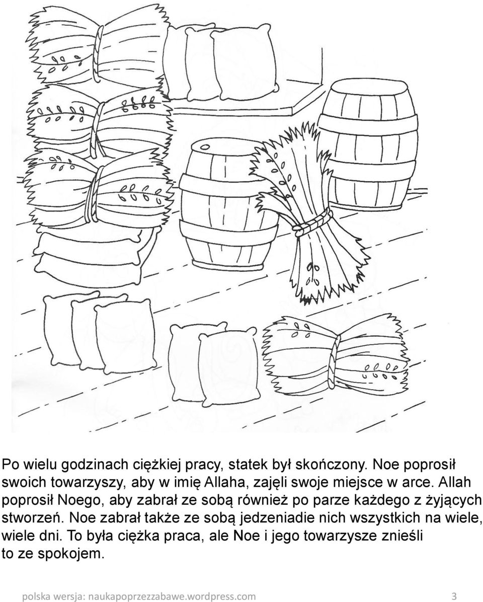 Allah poprosił Noego, aby zabrał ze sobą również po parze każdego z żyjących stworzeń.