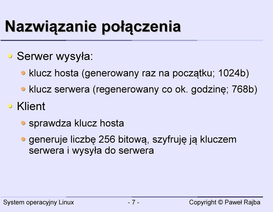 godzinę; 768b) Klient sprawdza klucz hosta generuje liczbę