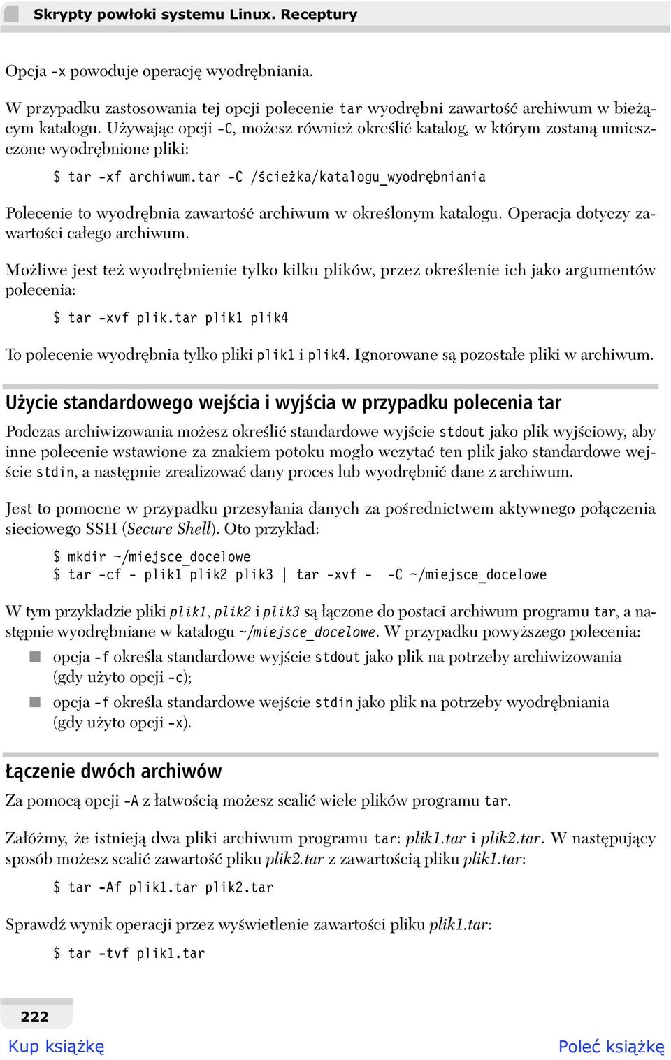 tar -C / cie ka/katalogu_wyodr bniania Polecenie to wyodr bnia zawarto archiwum w okre lonym katalogu. Operacja dotyczy zawarto ci ca ego archiwum.