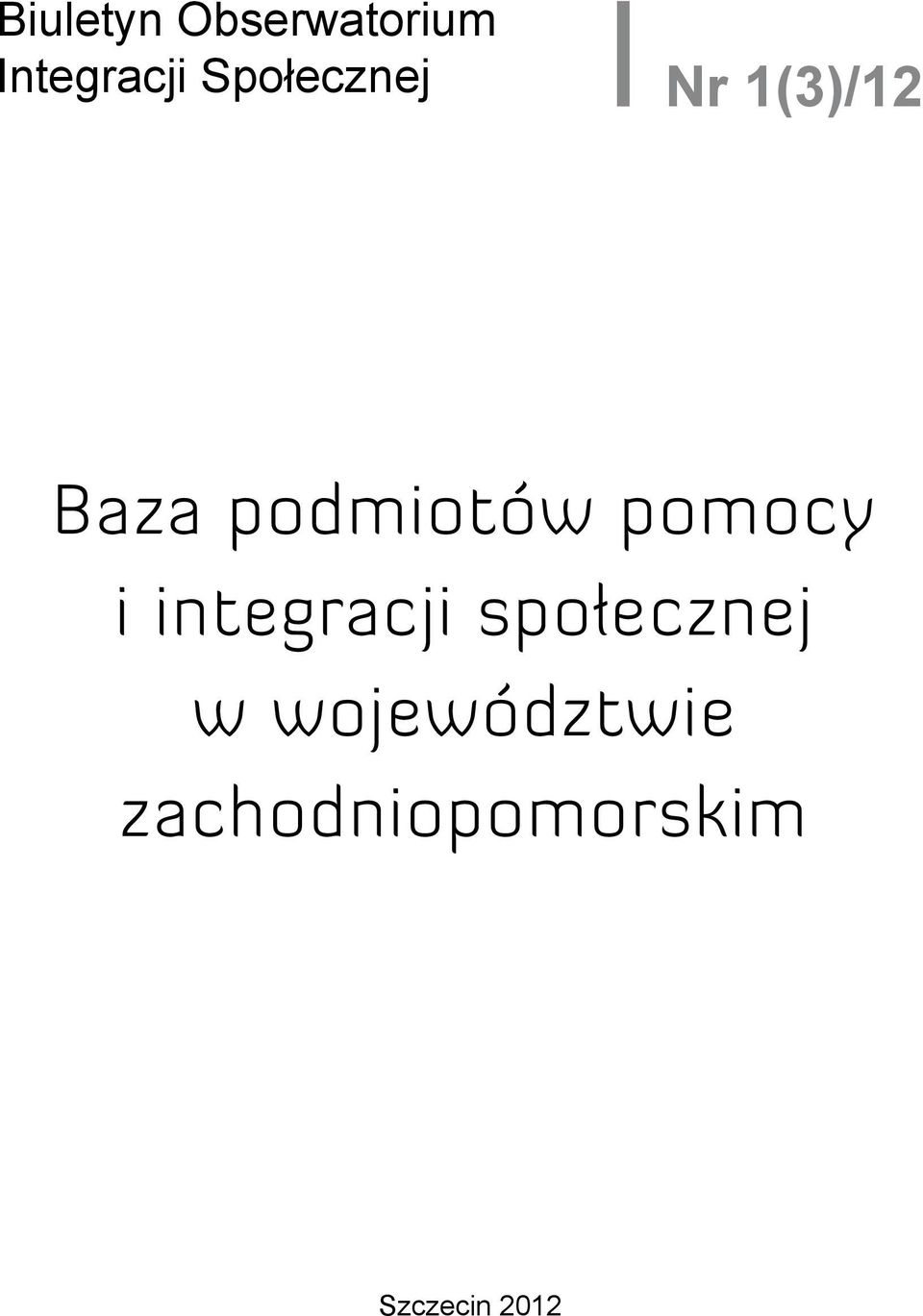 integracji społecznej w