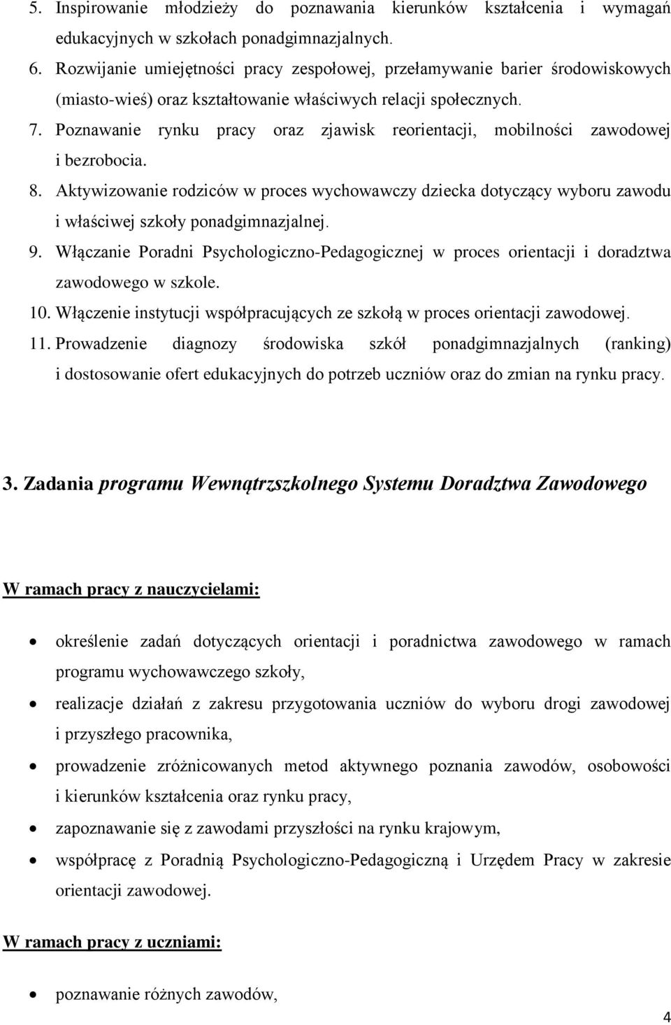 Poznawanie rynku pracy oraz zjawisk reorientacji, mobilności zawodowej i bezrobocia. 8.