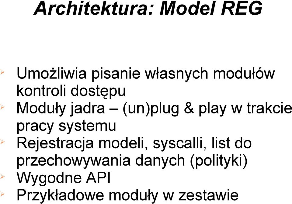 pracy systemu Rejestracja modeli, syscalli, list do