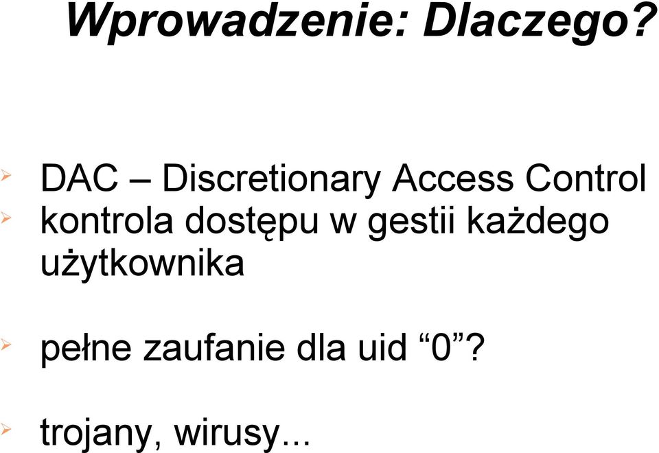 kontrola dostępu w gestii każdego