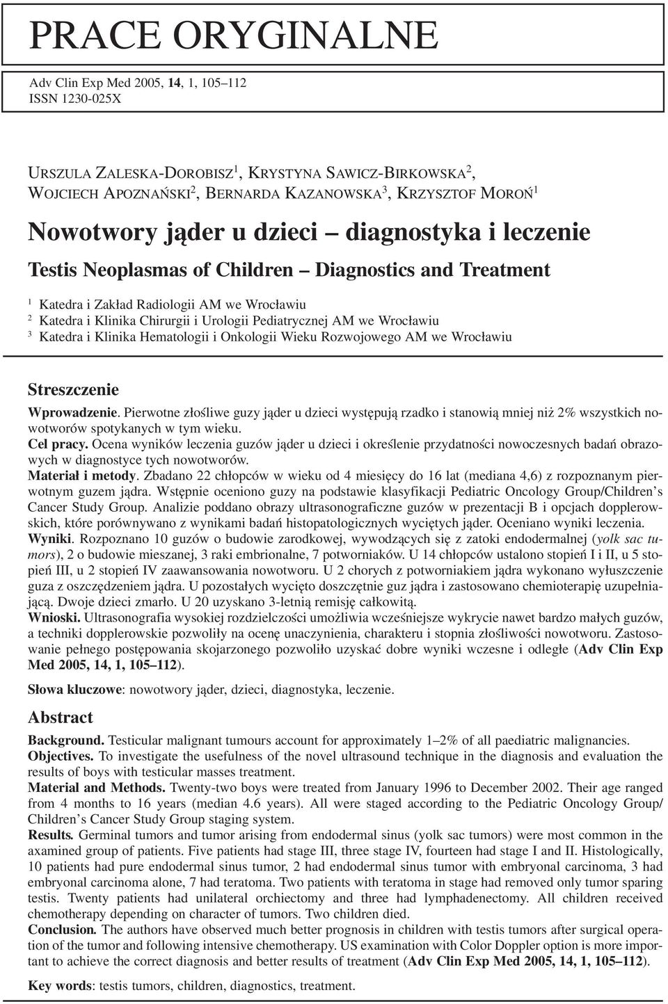 Pediatrycznej AM we Wrocławiu 3 Katedra i Klinika Hematologii i Onkologii Wieku Rozwojowego AM we Wrocławiu Streszczenie Wprowadzenie.