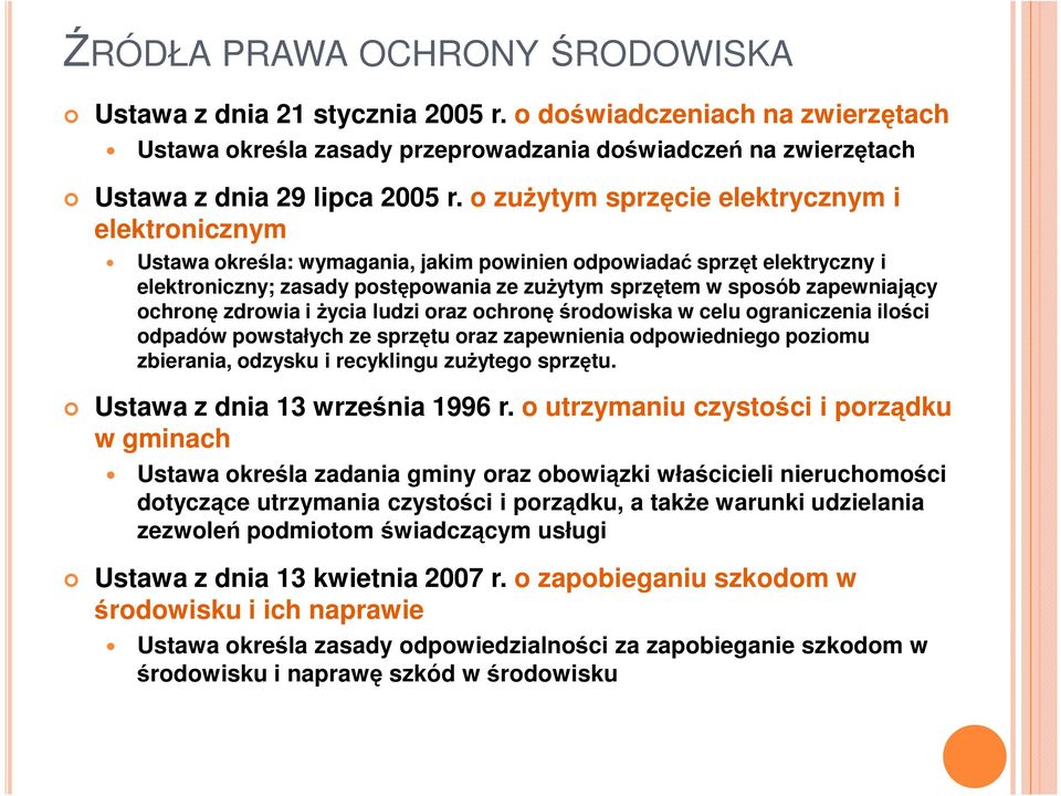 ochronę zdrowia i Ŝycia ludzi oraz ochronę środowiska w celu ograniczenia ilości odpadów powstałych ze sprzętu oraz zapewnienia odpowiedniego poziomu zbierania, odzysku i recyklingu zuŝytego sprzętu.