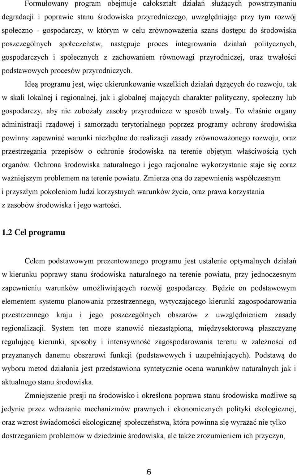 trwałości podstawowych procesów przyrodniczych.