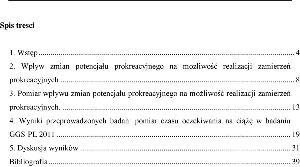 Pomiar wpływu zmian potencjału prokreacyjnego na możliwość realizacji zamierzeń