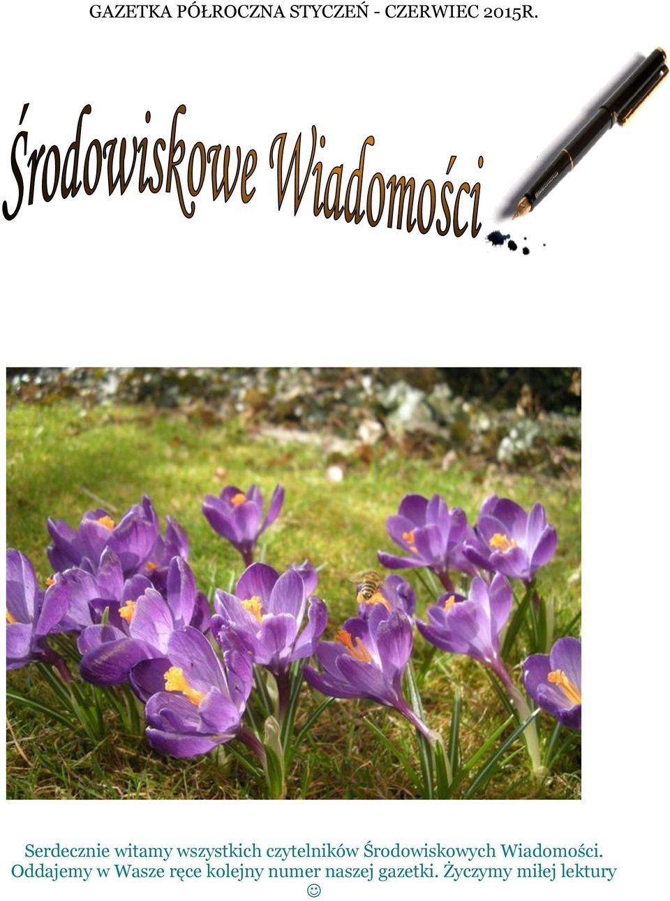 Środowiskowych Wiadomości.