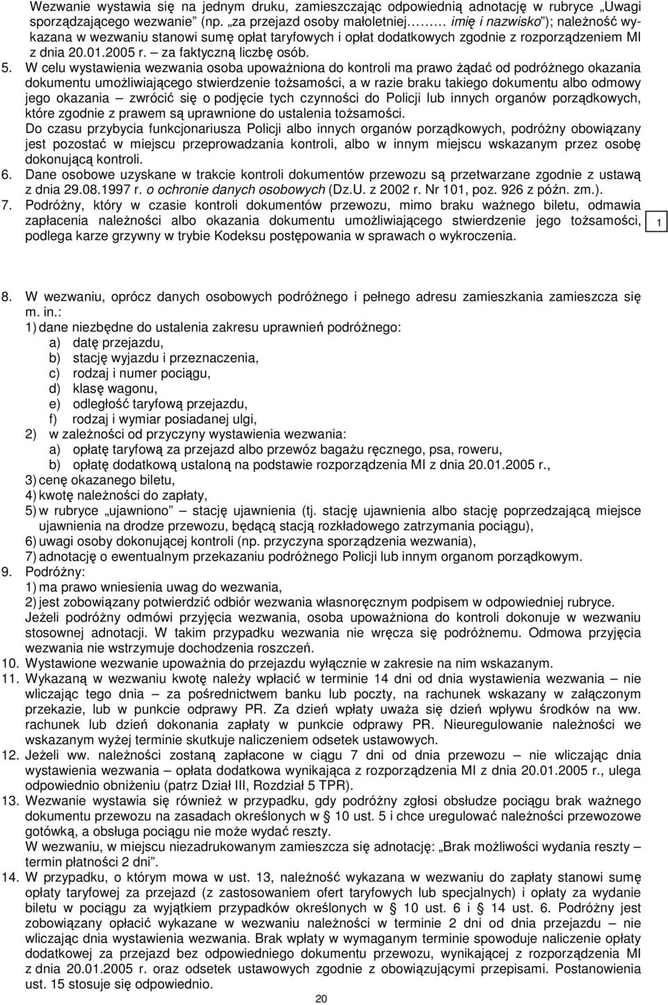 za faktyczną liczbę osób. 5.