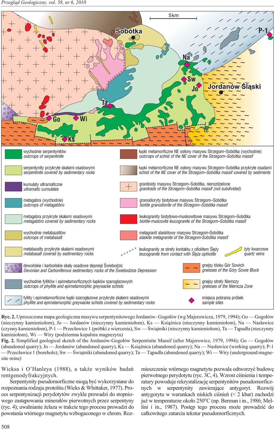 NE os³ony masywu Strzegom Sobótka (wychodnie) outcrops of schist of the NE cover of the Strzegom Sobótka massif ³upki metamorficzne NE os³ony masywu Strzegom Sobótka przykryte osadami schist of the
