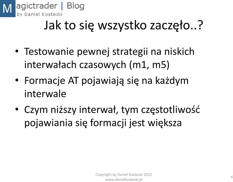 czasowych (m1, m5) Formacje AT pojawiają się na każdym