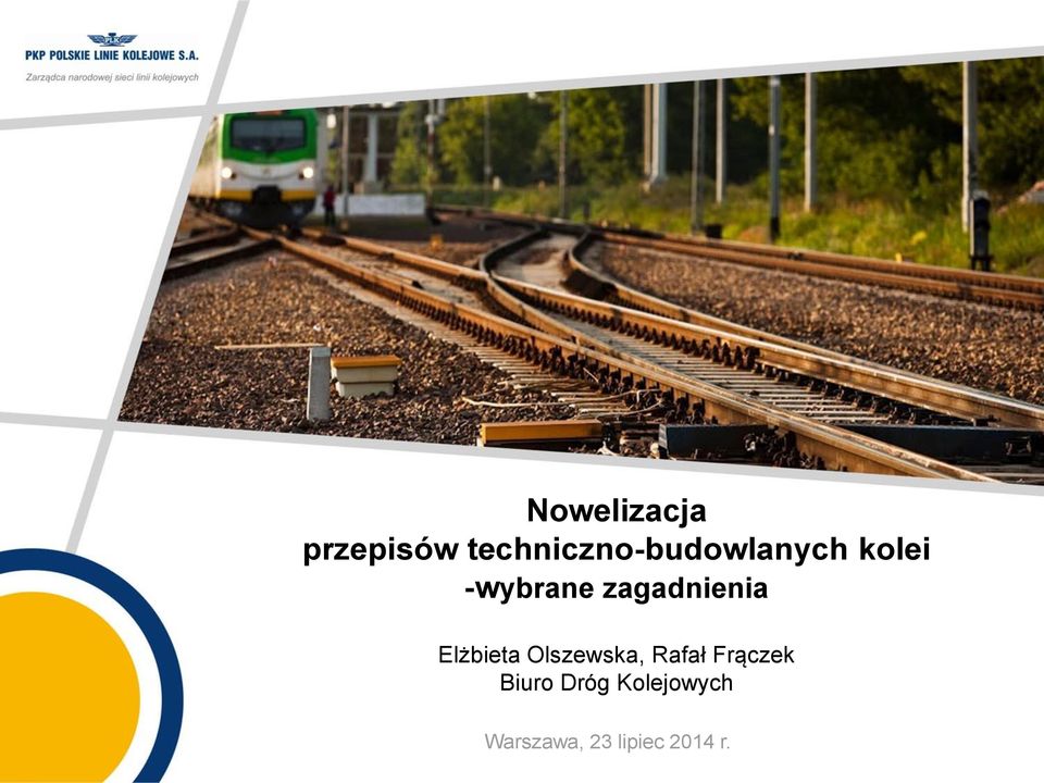 zagadnienia Elżbieta Olszewska, Rafał