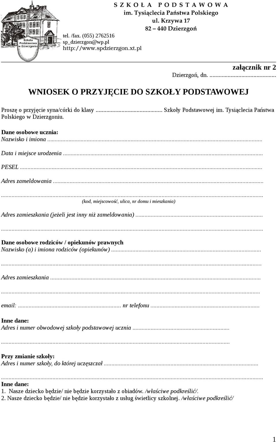 .. Data i miejsce urodzenia... PESEL... Adres zameldowania...... (kod, miejscowość, ulica, nr domu i mieszkania) Adres zamieszkania (jeżeli jest inny niż zameldowania).