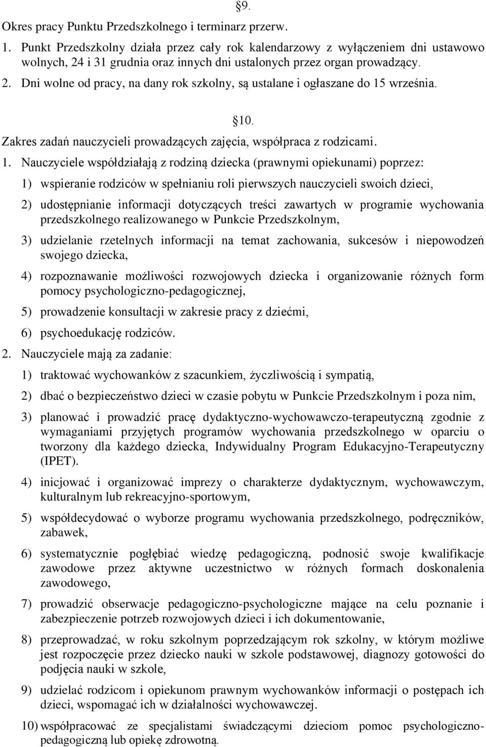 10. Zakres zadań nauczycieli prowadzących zajęcia, współpraca z rodzicami. 1.