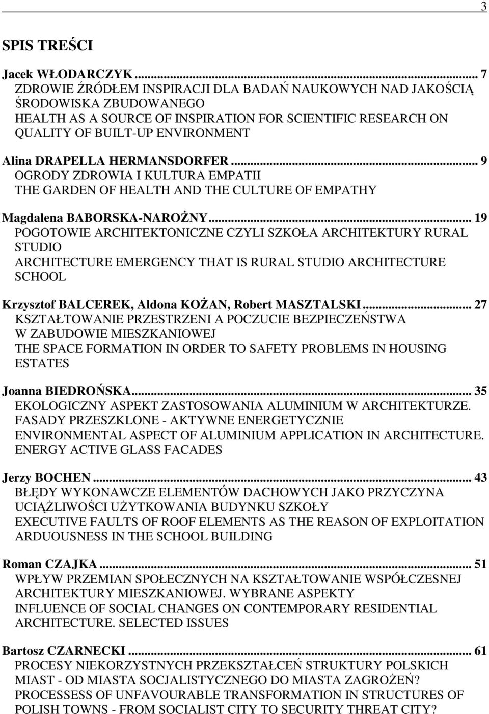 HERMANSDORFER... 9 OGRODY ZDROWIA I KULTURA EMPATII THE GARDEN OF HEALTH AND THE CULTURE OF EMPATHY Magdalena BABORSKA-NAROśNY.