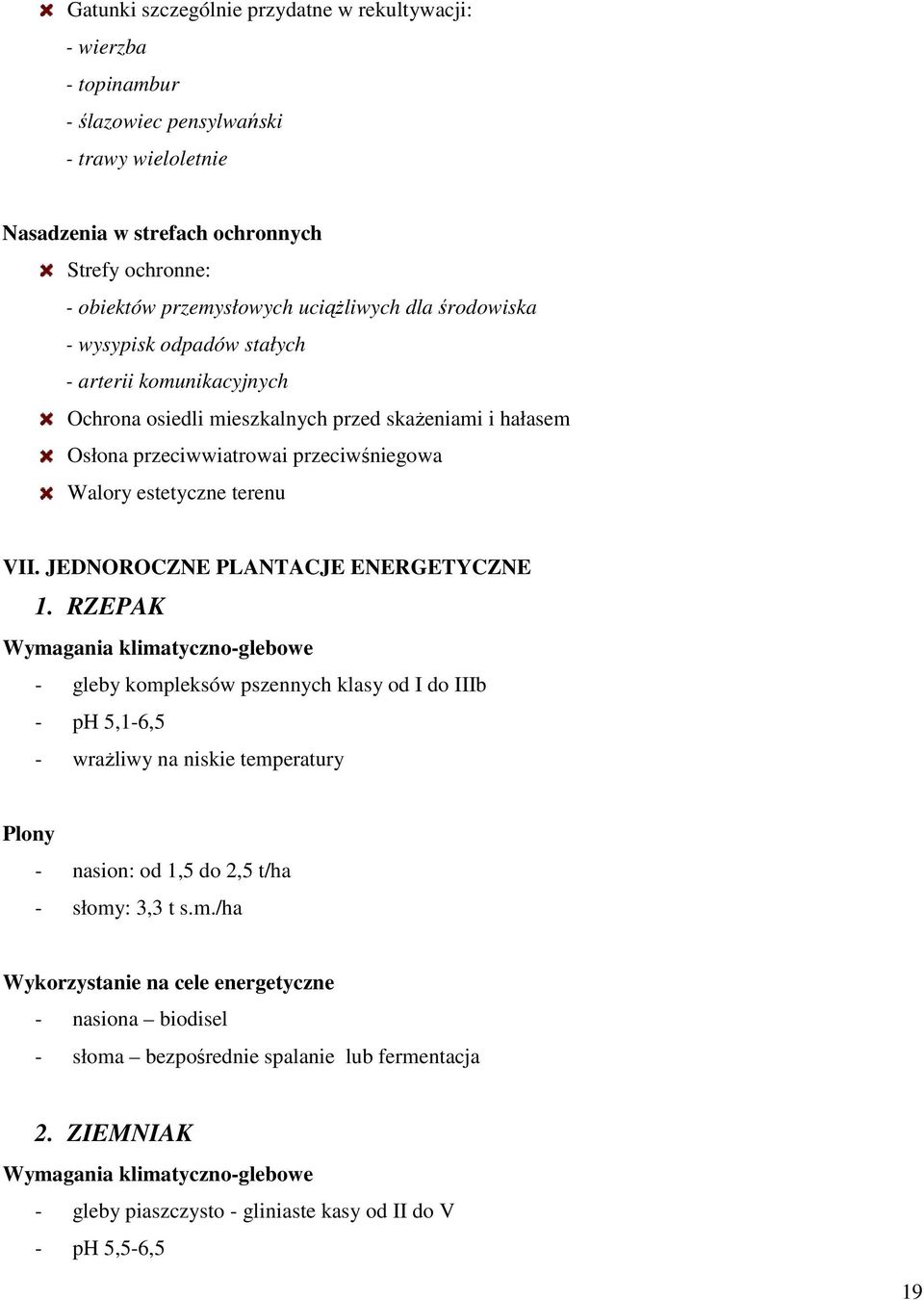 terenu VII. JEDNOROCZNE PLANTACJE ENERGETYCZNE 1.