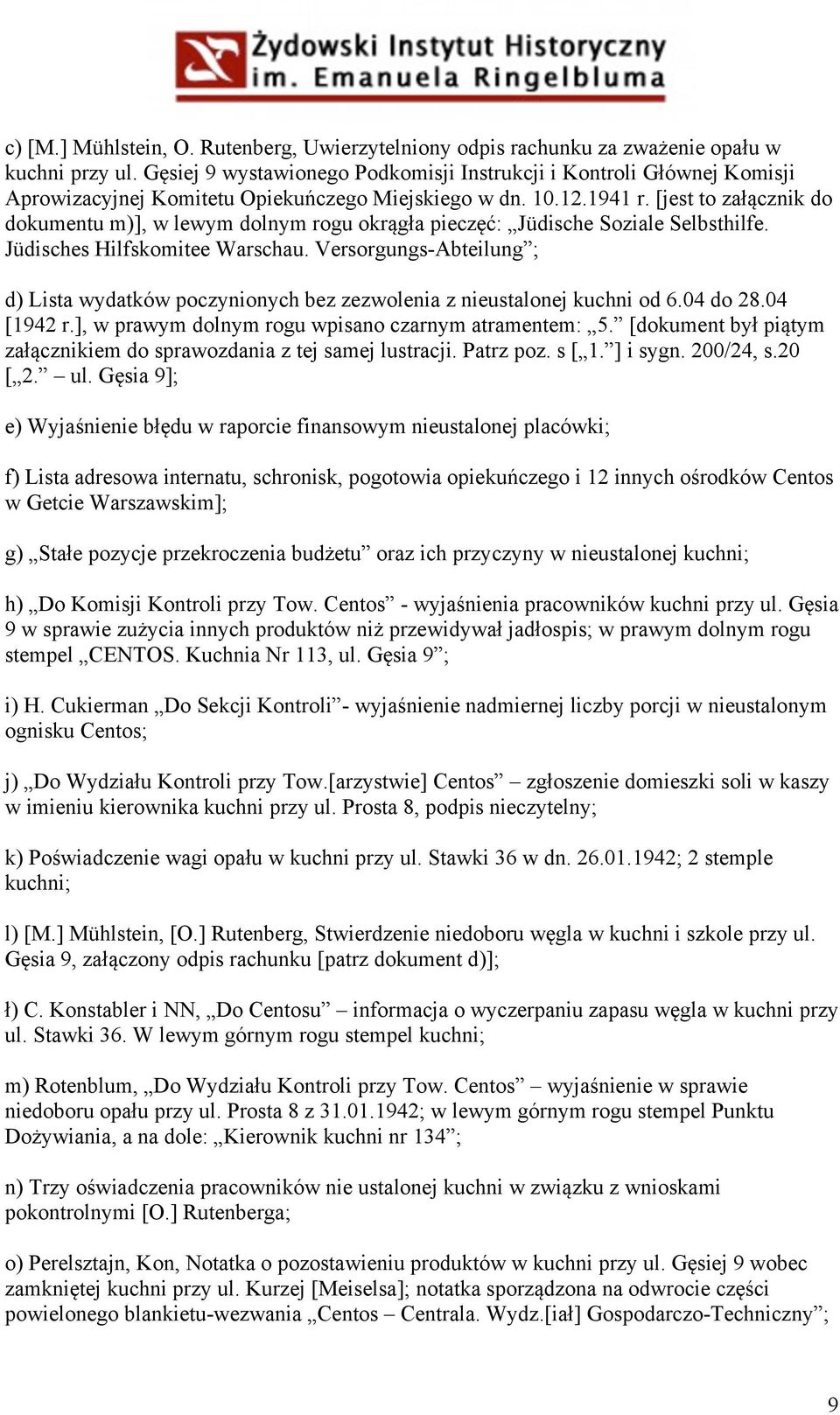 [jest to załącznik do dokumentu m)], w lewym dolnym rogu okrągła pieczęć: Jüdische Soziale Selbsthilfe. Jüdisches Hilfskomitee Warschau.
