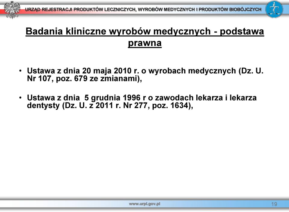 679 ze zmianami), Ustawa z dnia 5 grudnia 1996 r o zawodach lekarza