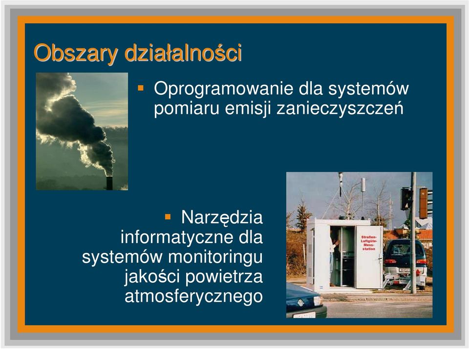 zanieczyszczeń Narzędzia informatyczne