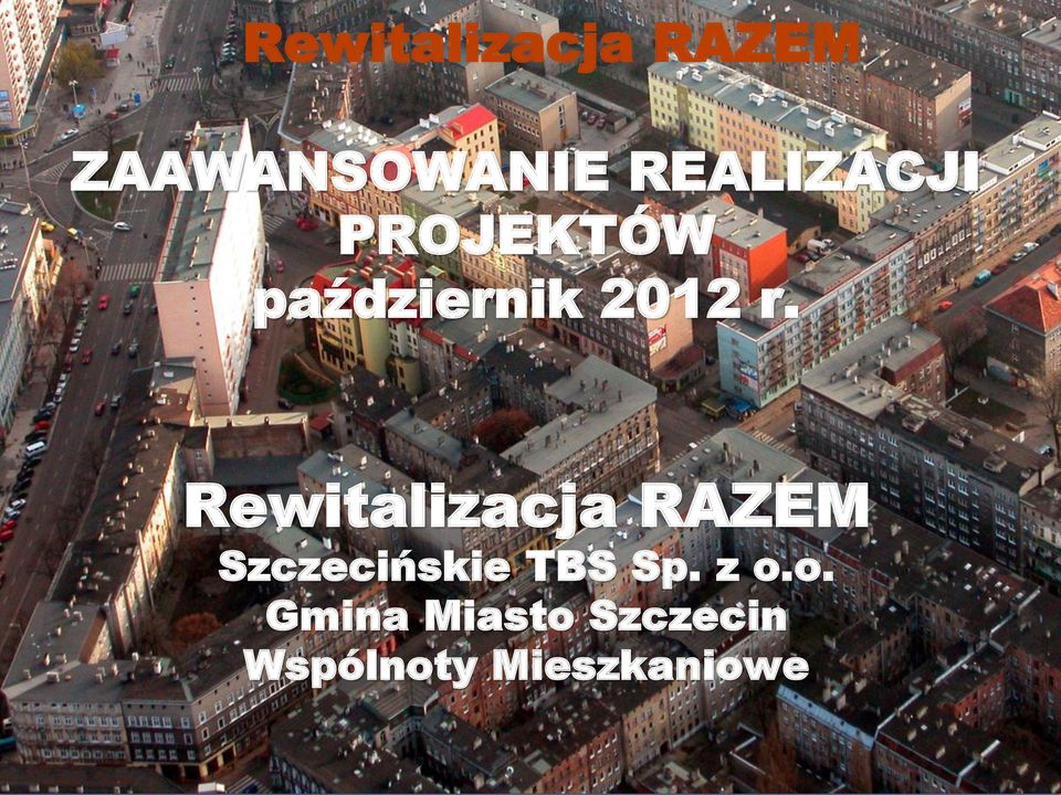 Rewitalizacja RAZEM Szczecińskie TBS