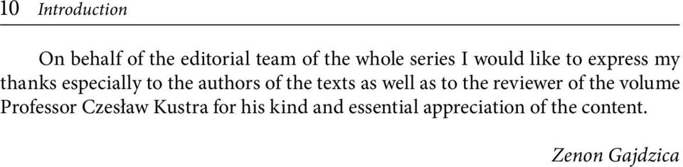 texts as well as to the reviewer of the volume Professor Czesław