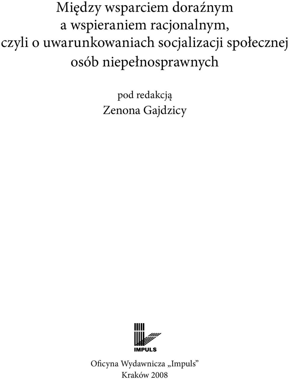 socjalizacji społecznej osób niepełnosprawnych
